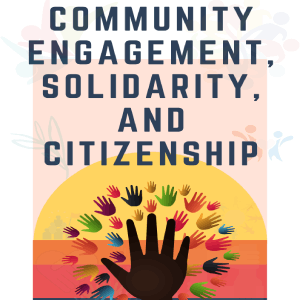 Community Engagement, Solidarity, and Citizenship