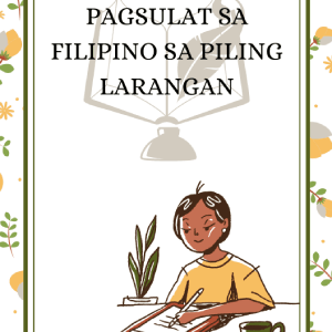 Pagsulat sa Filipino sa Piling Larangan