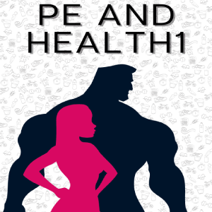 PE and Health 1