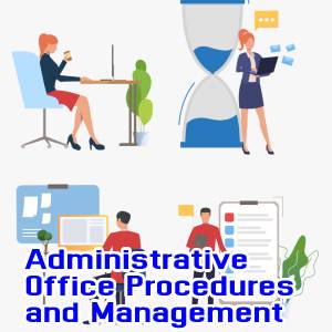Administrative Office Procedures and Management