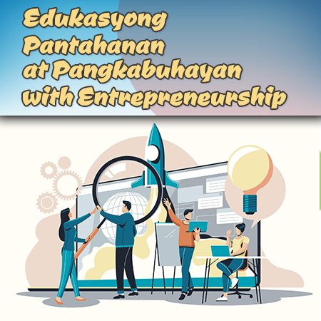 Edukasyong Pantahanan at Pangkabuhayan with Entrepreneurship