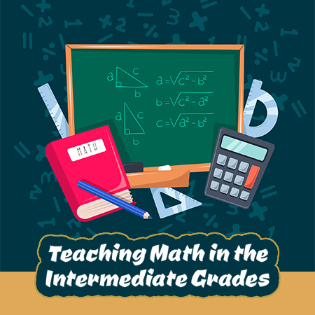 Teaching Math in the Intermediate Grades