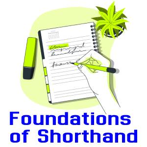 Foundations of Shorthand