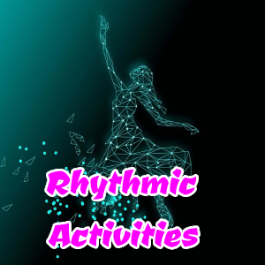 Rhythmic Activities