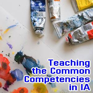 Teaching the Common Competencies in IA (Industrial Art